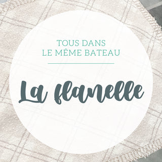 La flanelle : Ce tissu utilisé pour tout